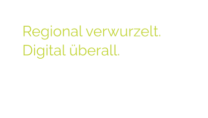 Regional verwurzelt.  Digital überall.  Wir entwickeln Social Media, Websites und Design - inklusive Foto- und Videocontent, der wirkt.